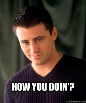 how-you-doing.jpg?w=640